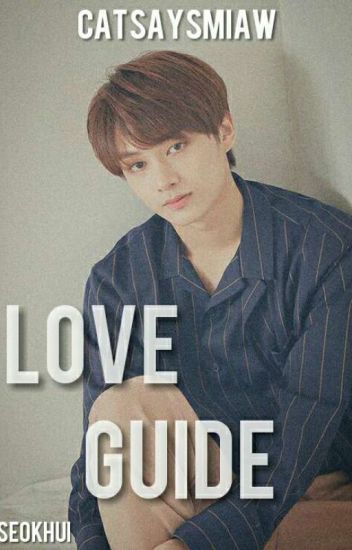 || Love Guide || Seokhui