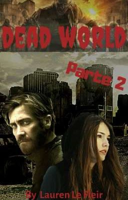 Dead World Parte 2