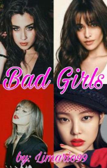 Bad Girls (g!p)