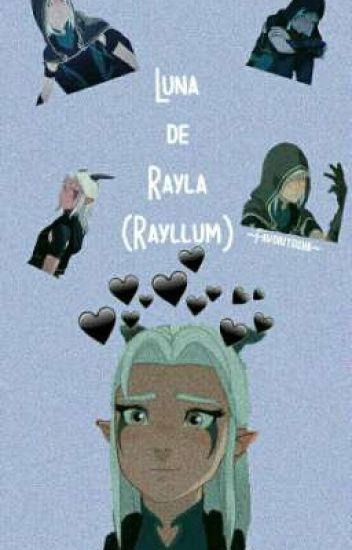 Luna De Rayla (rayllum)