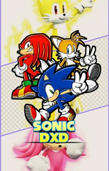 Sonic Dxd:el Renacer De Issei(cancelada)