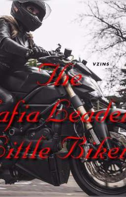 the Mafia Leader's Little Biker
