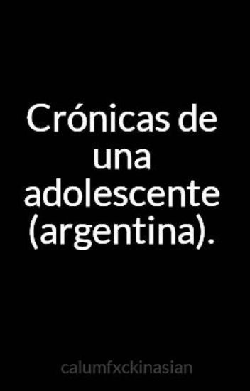 Crónicas De Una Adolescente (argentina).