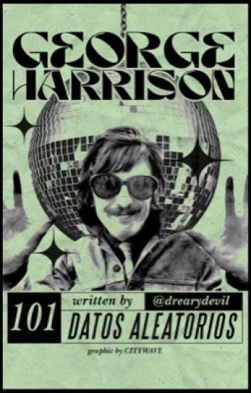 101 Datos Sobre George Harrison