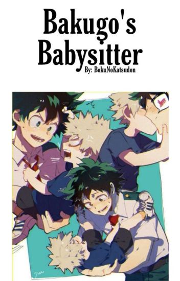 Bakugo's Babysitter | Katsudeku (terminada)