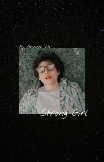 Strong Girl (richie Tozier Y Tu) It