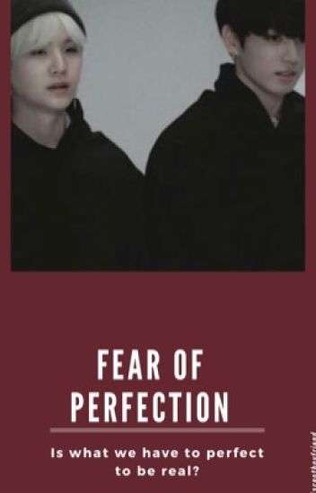 Fear Of Perfection