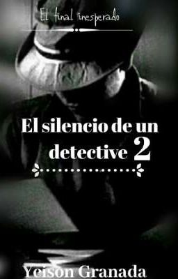 el Silencio de un Detective 2 la Se...