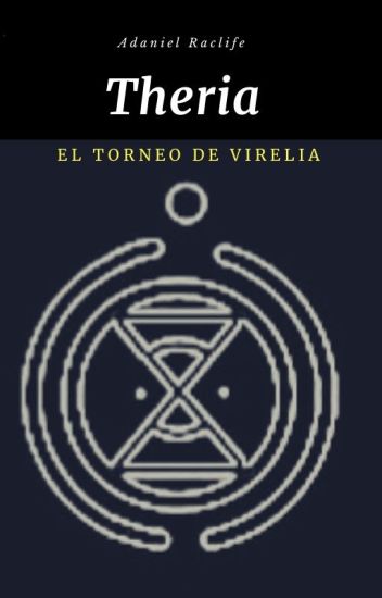 Theria Volumen 7: El Torneo De Virelia