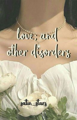 Love; and Other Disorders
