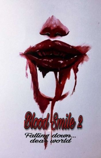 Blood Smile