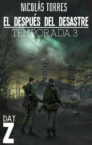 Day Z T3 El Después Del Desastre