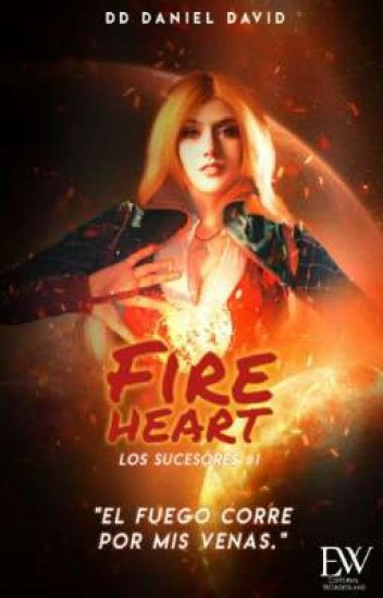 Fire Heart © (los Sucesores #1)