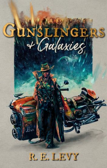 Gunslingers & Galaxies