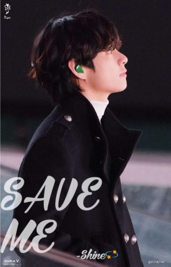 Save Me | Bts Fanfic {completed}