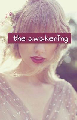 the Awakening ━kaylor