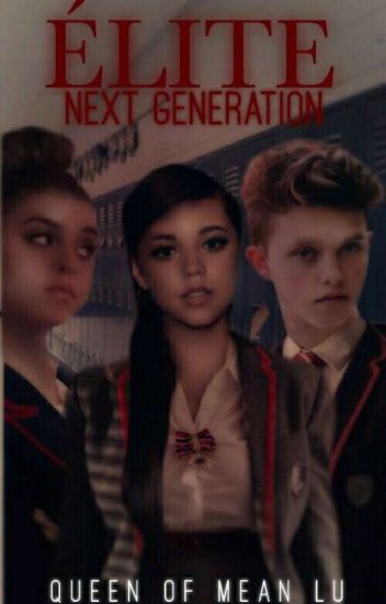 Élite • Next Generation