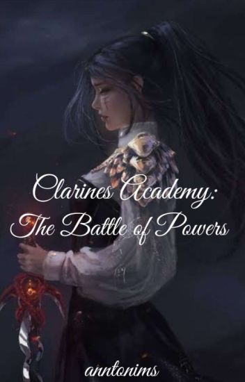 Clarines Academy: The Battle Of Powers