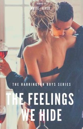 The Feelings We Hide (harrington Boys #4, Undeniable #1)