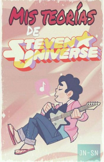 Mis Teorías De Steven Universe 💎