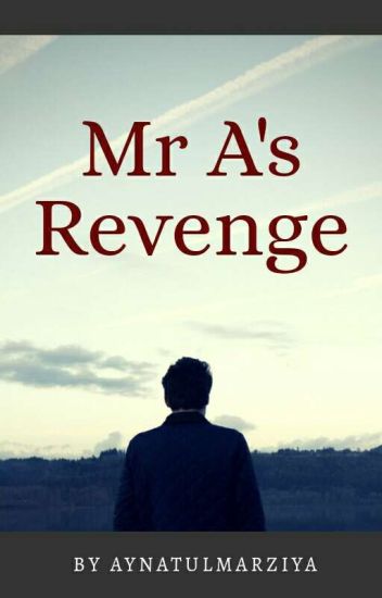 Mr.a's Revenge