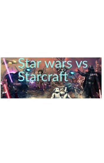 Starcraft Vs Star Wars