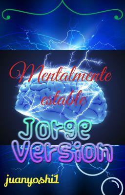 Mentalmente Estable (jorge Version)