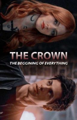 the Crown: the Beggining of Everyth...