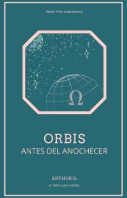 Orbis / Antes Del Anochecer