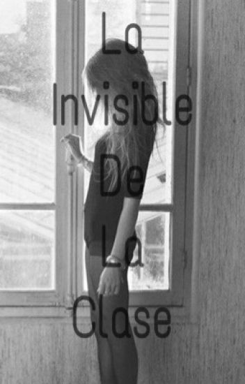 "la Invisible De La Clase"