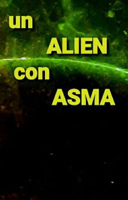 Un Alien Con Asma