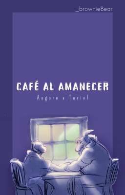 Café al Amanecer -asgore × Toriel-