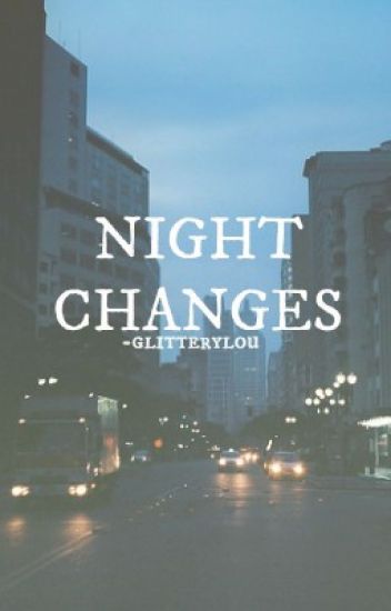 Night Changes / Larry Au