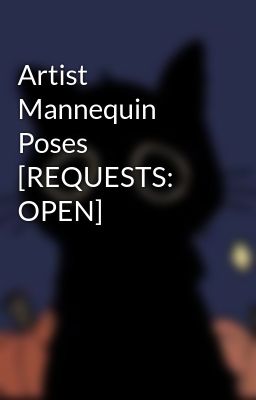 Artist Mannequin Poses [requests: O...