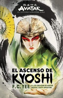 El Ascenso De Kyoshi - 2019  Español