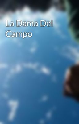 La Dama Del Campo