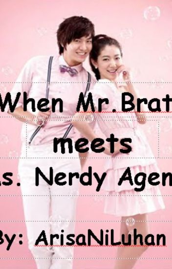 When Mr. Brat Meets Ms. Nerdy Agent