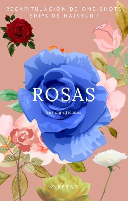 Rosas.