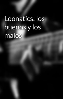 Loonatics: Los Buenos Y Los Malos