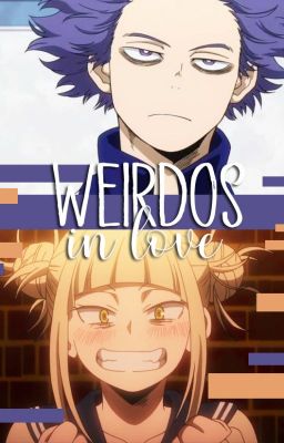 Weirdos in Love (shinso x Toga)