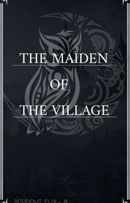 💠•the Maiden Of The Village•💠