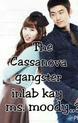 the Cassanova Gangster na Inlab Kay...