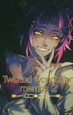 ☆memes De Twisted Wonderlan☆  No.2 《despausada》