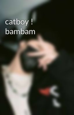 Catboy ! Bambam