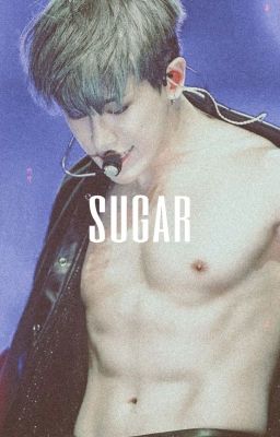Sugar ; Hyungwonho