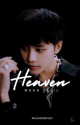 Heaven × Moon Taeil ×