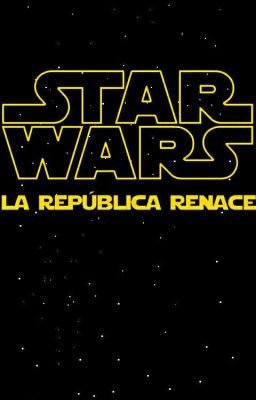 Star Wars: La República Renace