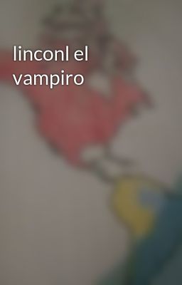 Linconl el Vampiro