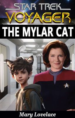 Star Trek Voyager: the Mylar cat (c...