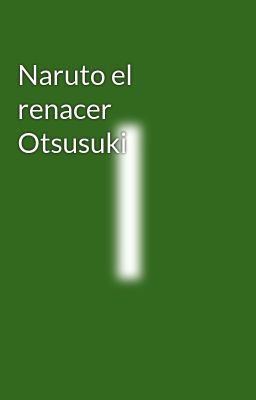 Naruto el Renacer Otsusuki